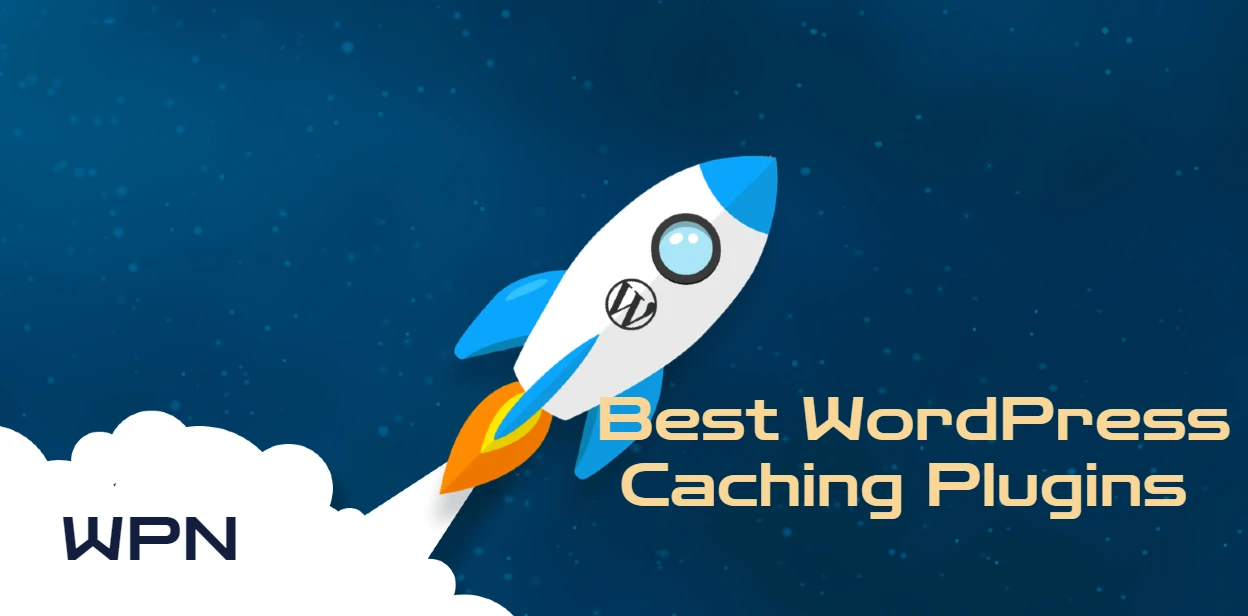 Best WordPress Caching Plugins